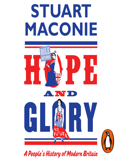 Title details for Hope and Glory by Stuart Maconie - Available